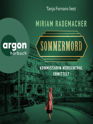 cover image of Sommermord--Kommissarin Morgenthal ermittelt--Historischer-Berlin-Krimi, Band 1 (Ungekürzte Lesung)